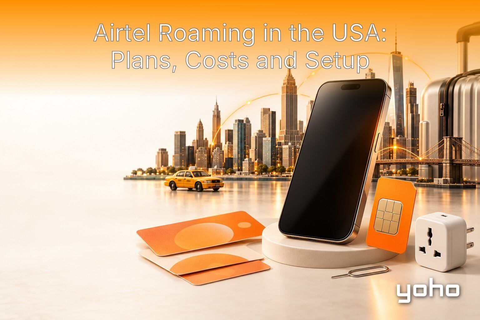 Airtel International Roaming in the USA: Plans and Costs article image