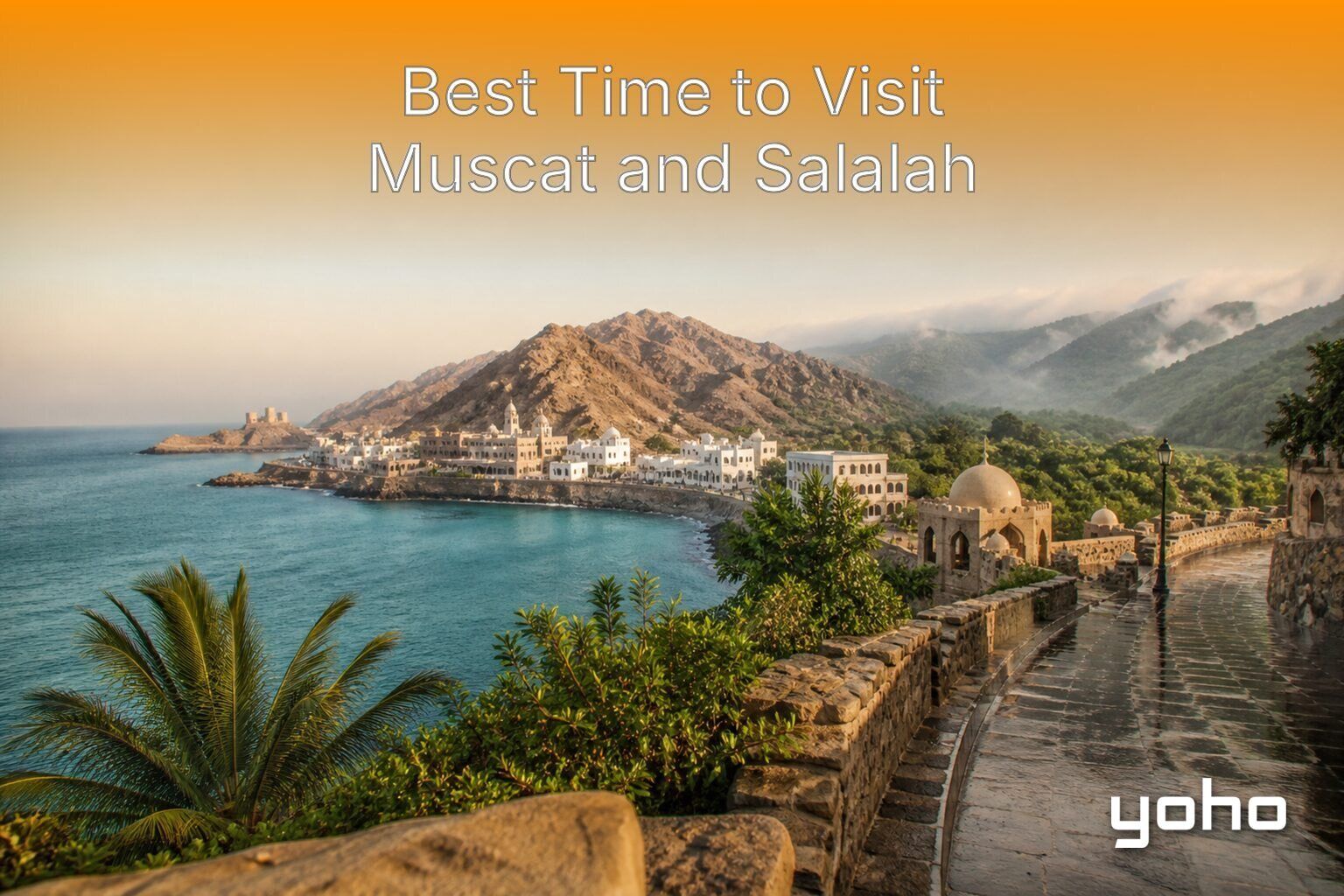 Periodo migliore per visitare Mascate e Salalah