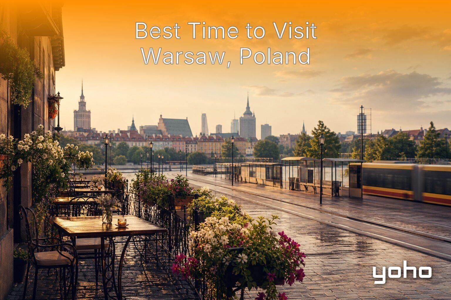 Best Time to Visit Warsaw, Poland