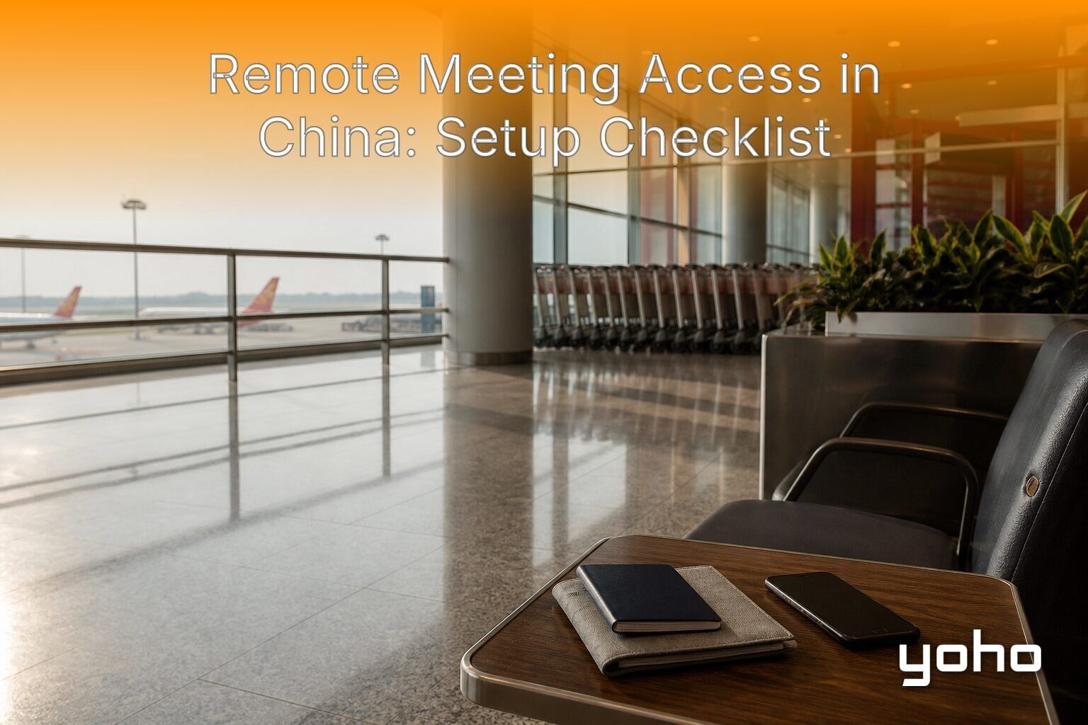 Remote Meeting Access in China: Setup Checklist