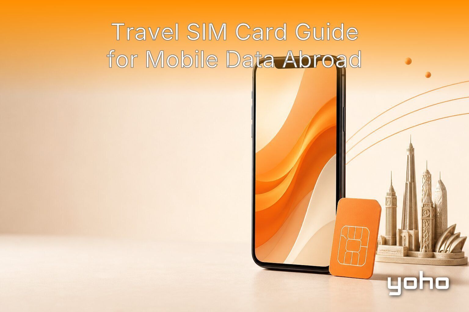 海外移动数据旅行 SIM 卡指南