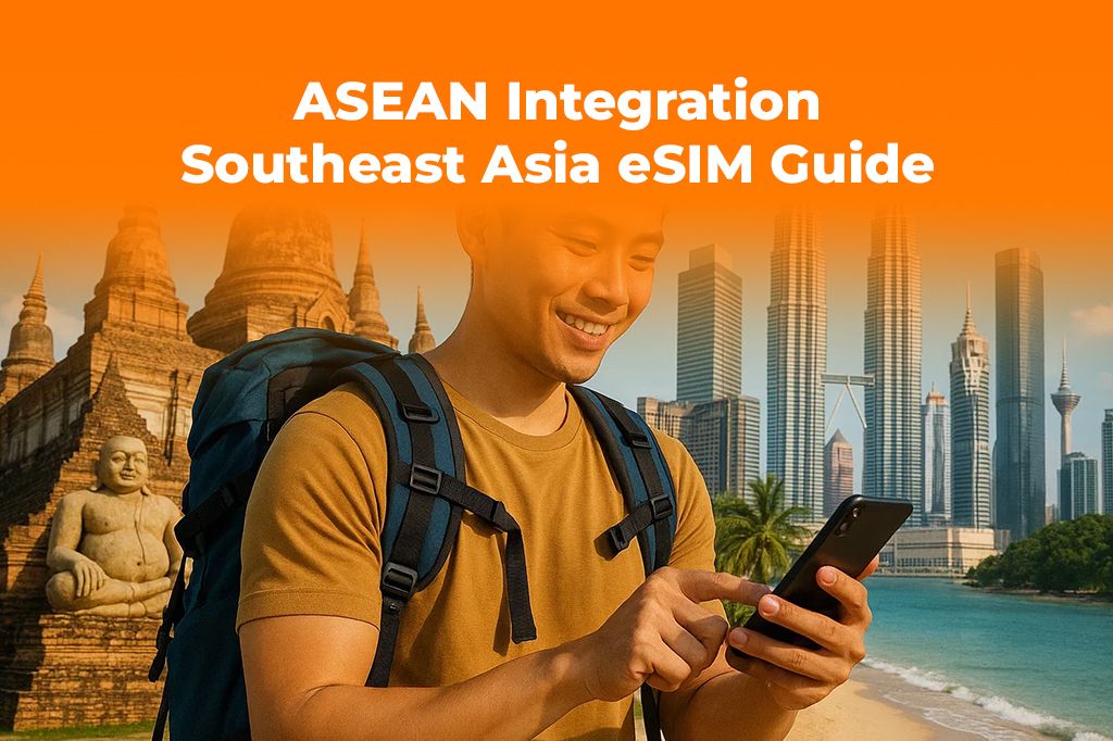 ASEAN Integration: What It Means for Your Travel Data Plans