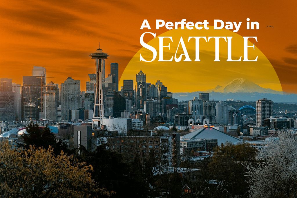 1 Perfect Day in Seattle: A Local’s Remix Guide (2025 Edition)
