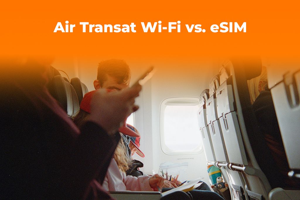 Air Transat Wi-Fi vs. eSIM: 2026 Cost & Convenience Guide