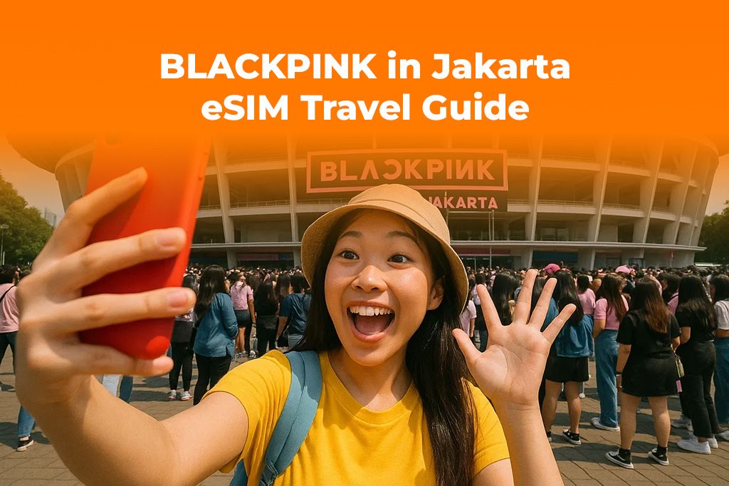 BLACKPINK in Jakarta 2025? Get Your Indonesia eSIM Ready