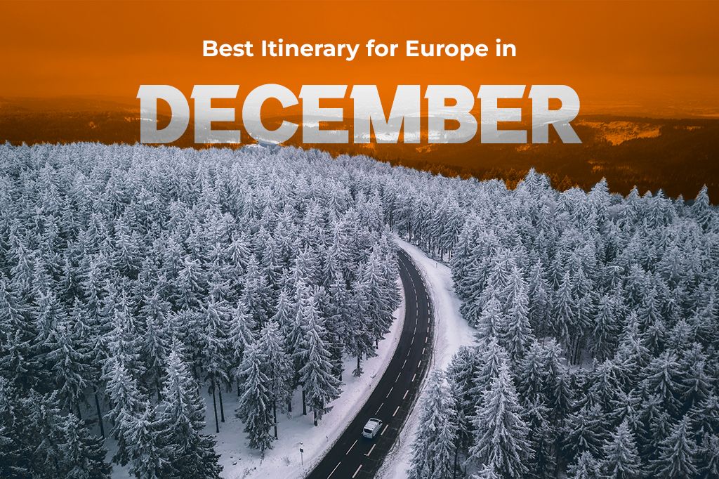2 Weeks in Europe This Winter: The Ultimate Itinerary