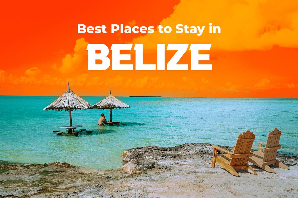The Best Places to Stay in Belize Beyond the Beach
