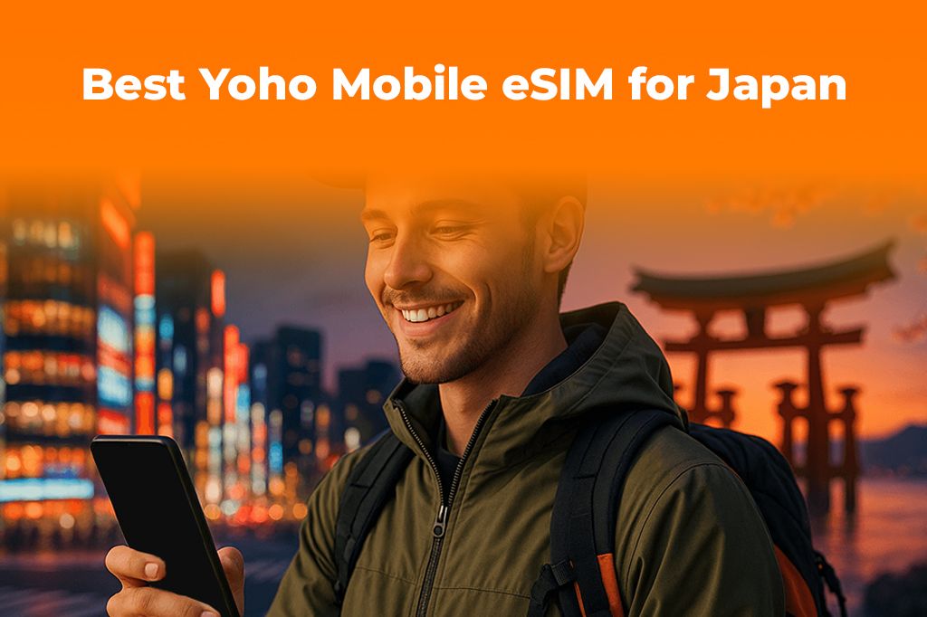 Best Yoho Mobile eSIM for Japan 2025 | Choose Your Data Plan