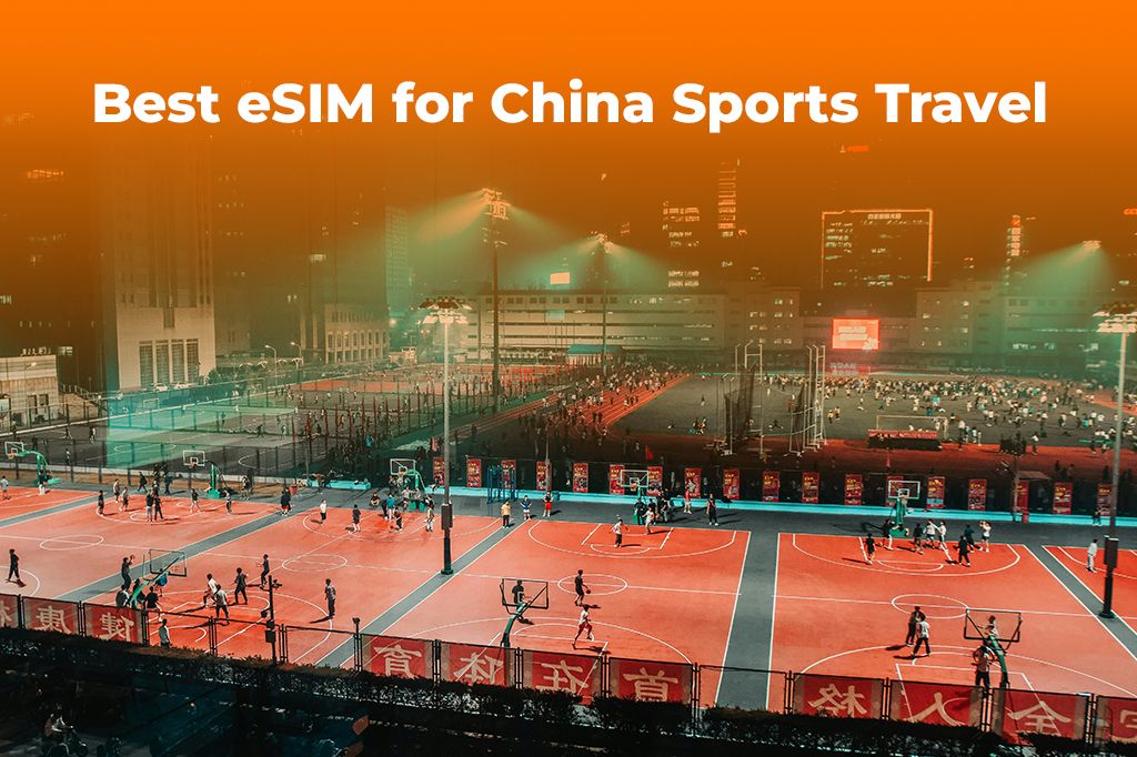 Best eSIM for China Sports Travel 2025 | Yoho Mobile