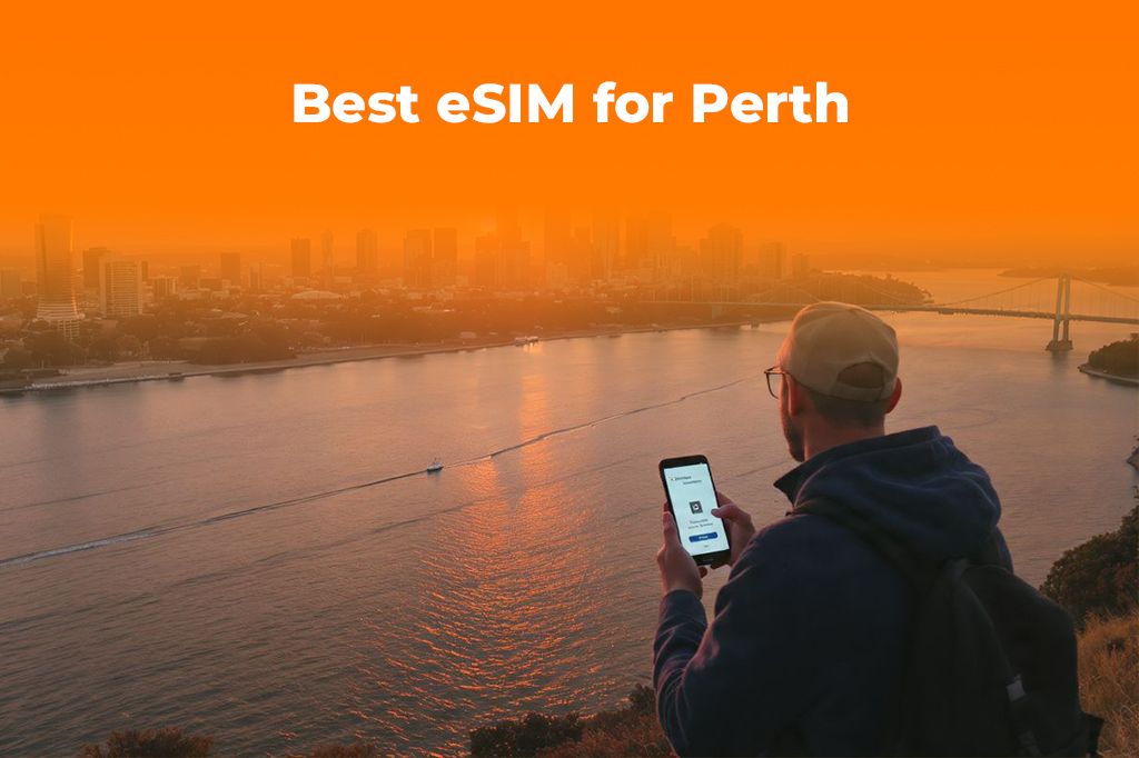 Perth Travel Guide: The Best eSIM for Your Western Australia Trip
