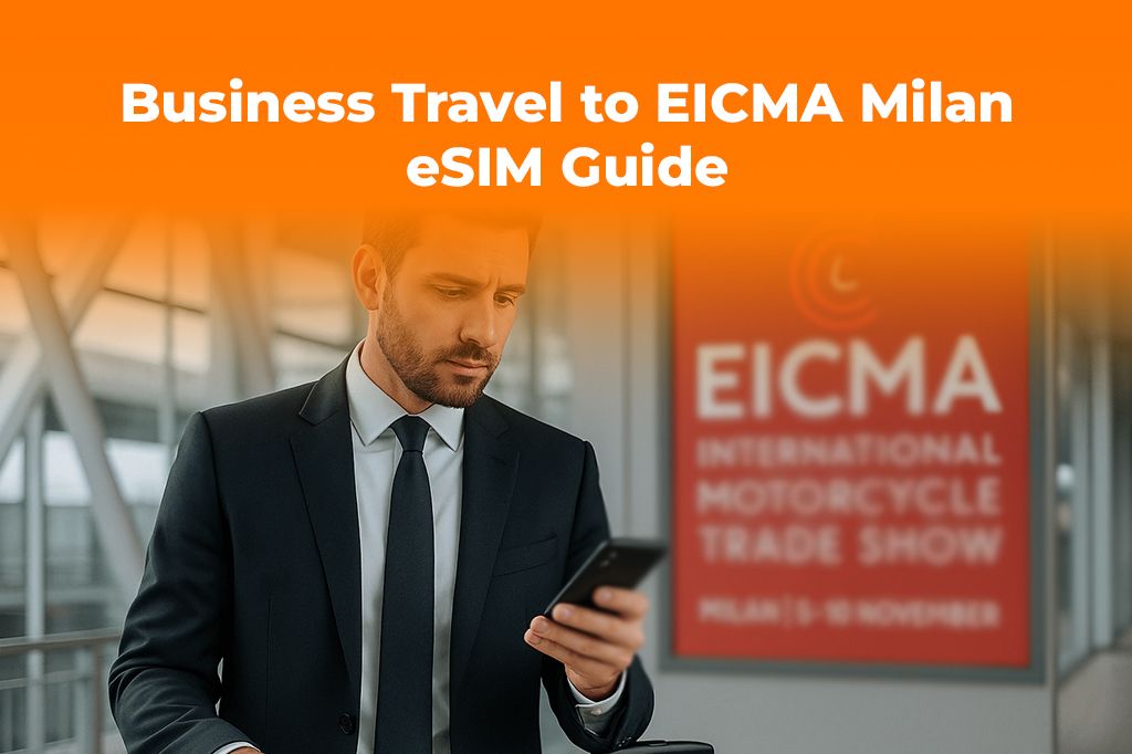 Business Travel to EICMA Milan: The Best eSIM for Professionals