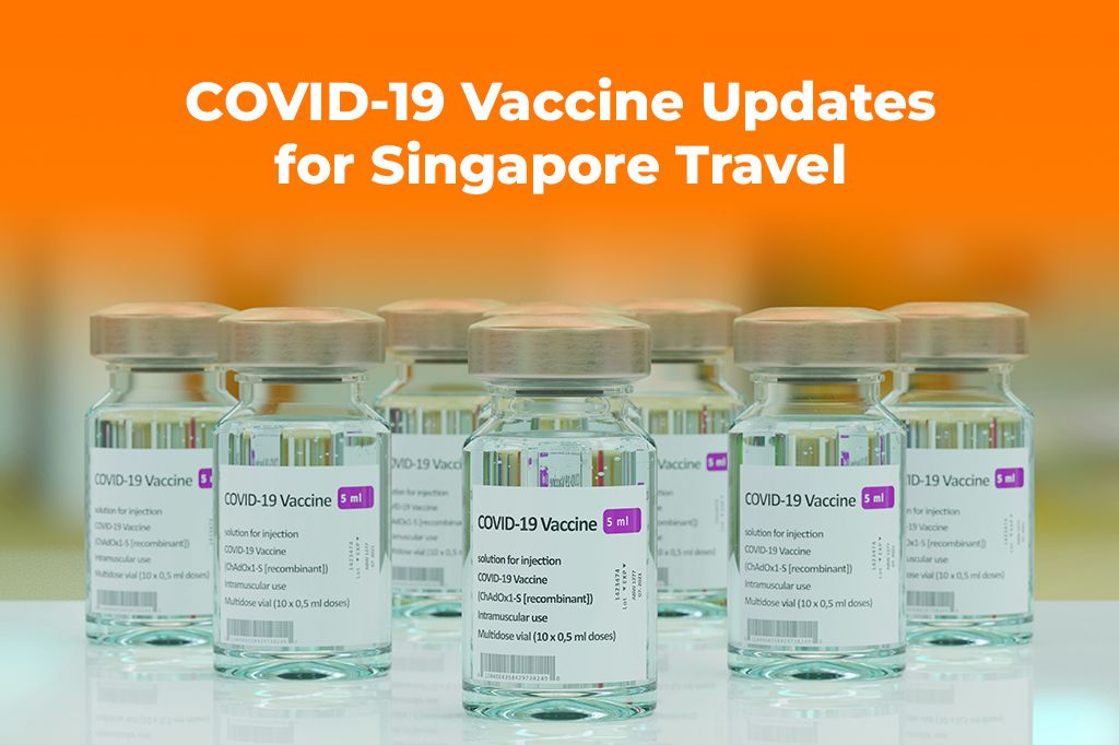 COVID-19 Vaccine Updates & Data Needs for Singapore Travel