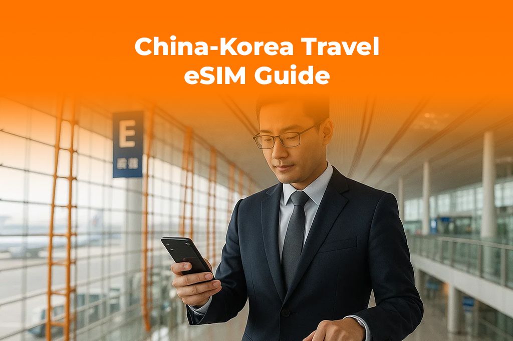 China-Korea Travel Reopens: Best eSIM for Your Trip