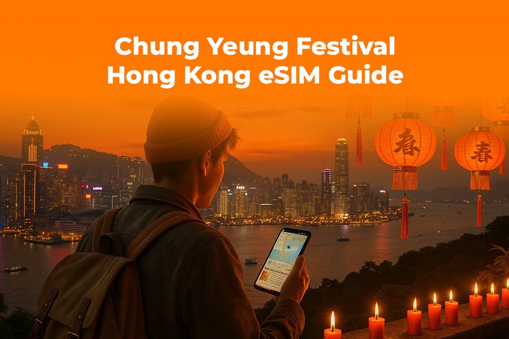 Travel to Hong Kong for Chung Yeung with a Reliable Data eSIM