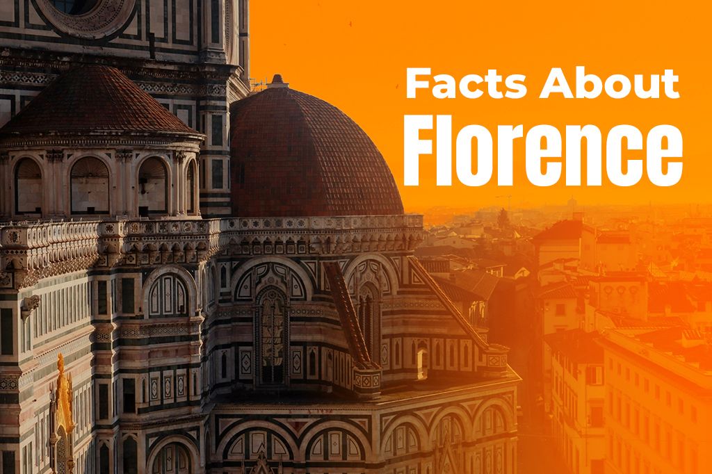 15 Facts About Florence, Italy That Will Surprise You
