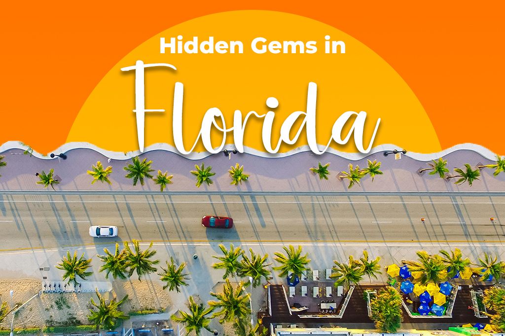 Florida’s Hidden Gems: Explore the Sunshine State’s Most Underrated Treasures