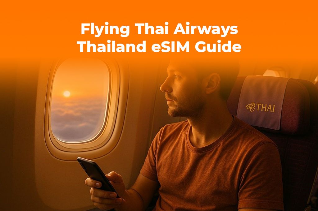 Flying Thai Airways? Get an eSIM Before You Land in Thailand