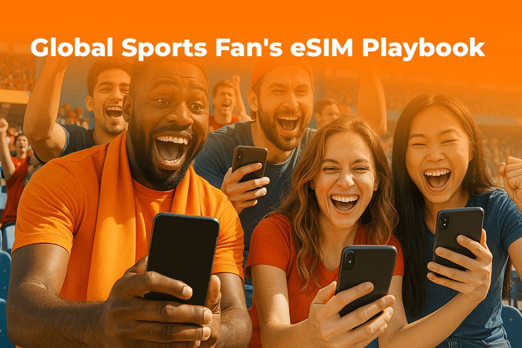 The Global Sports Fan's eSIM Playbook for 2025-2026 Events