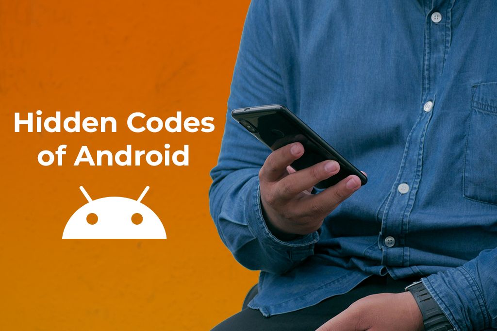 Android Secret Codes: Unlock Hidden Features & Supercharge Your Phone