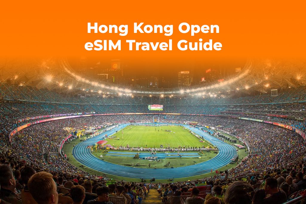 Visiting Hong Kong Open? Get an eSIM for Fast, Local Data