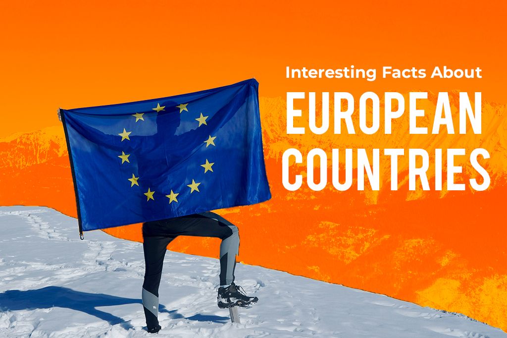 Interesting Facts About European Countries