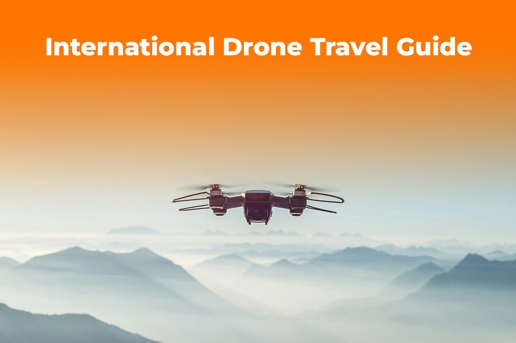 International Drone Travel Guide 2025: Laws & eSIMs
