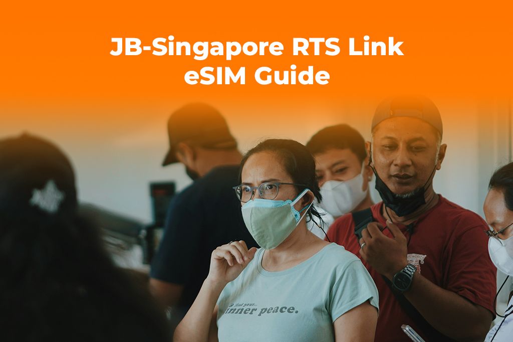 JB-Singapore RTS Link: Get a Seamless Data eSIM for Your Commute