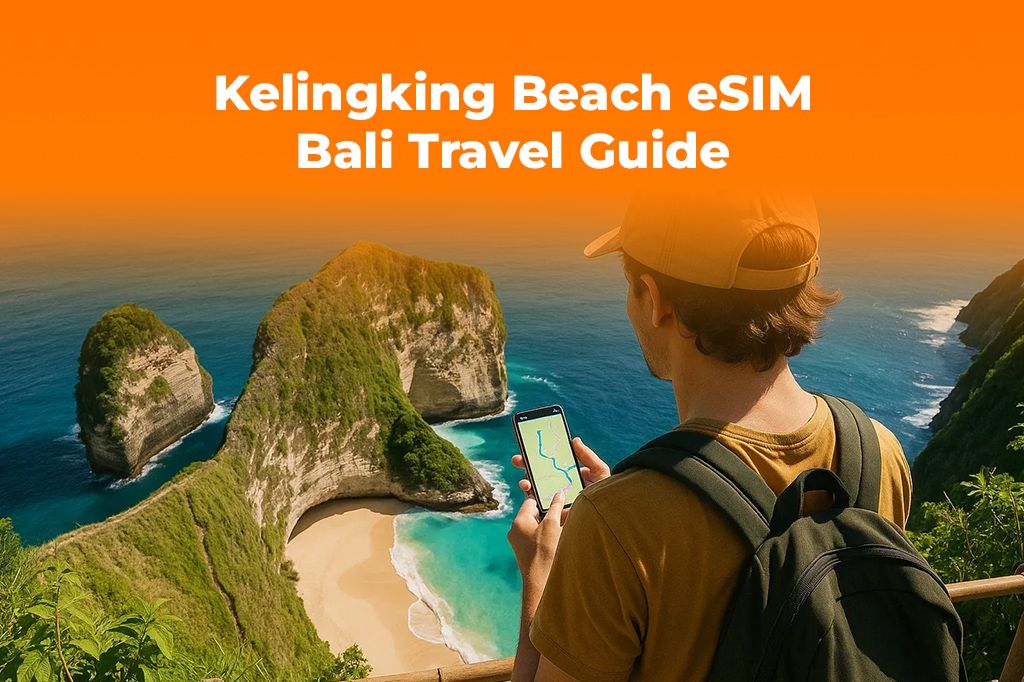 Visiting Kelingking Beach? An eSIM for Your Nusa Penida Trip