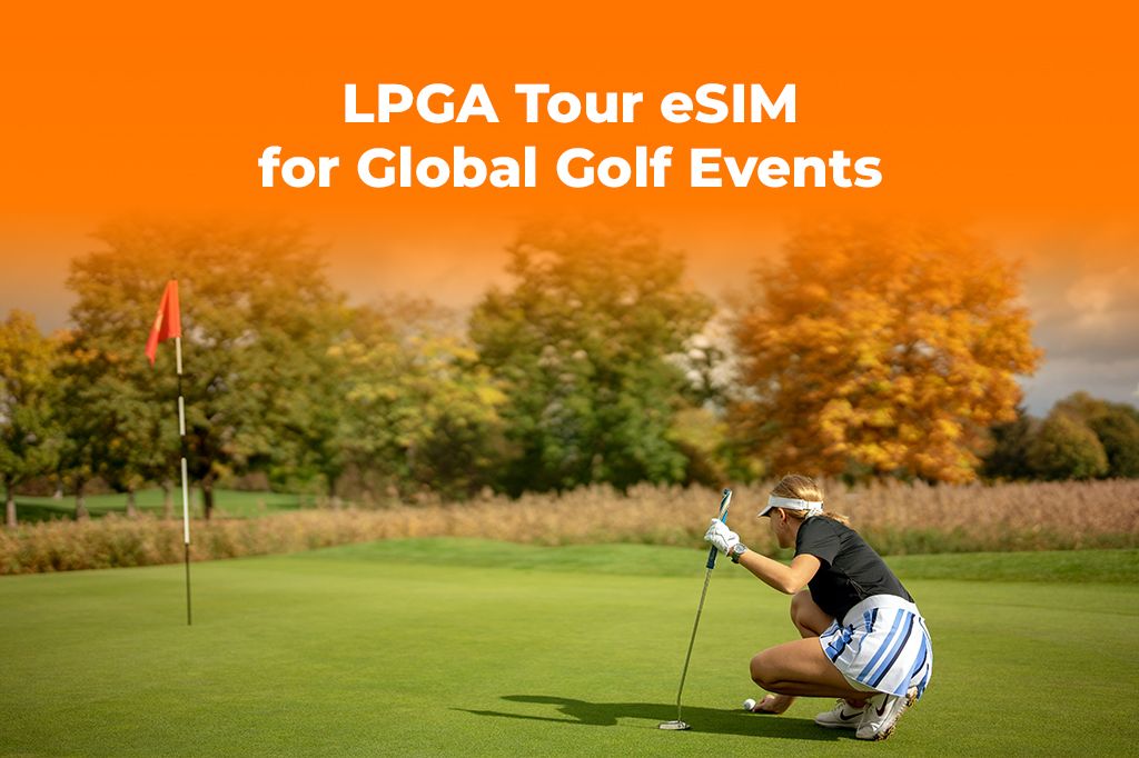 Following the LPGA Tour? Get an eSIM for Global Golf Events