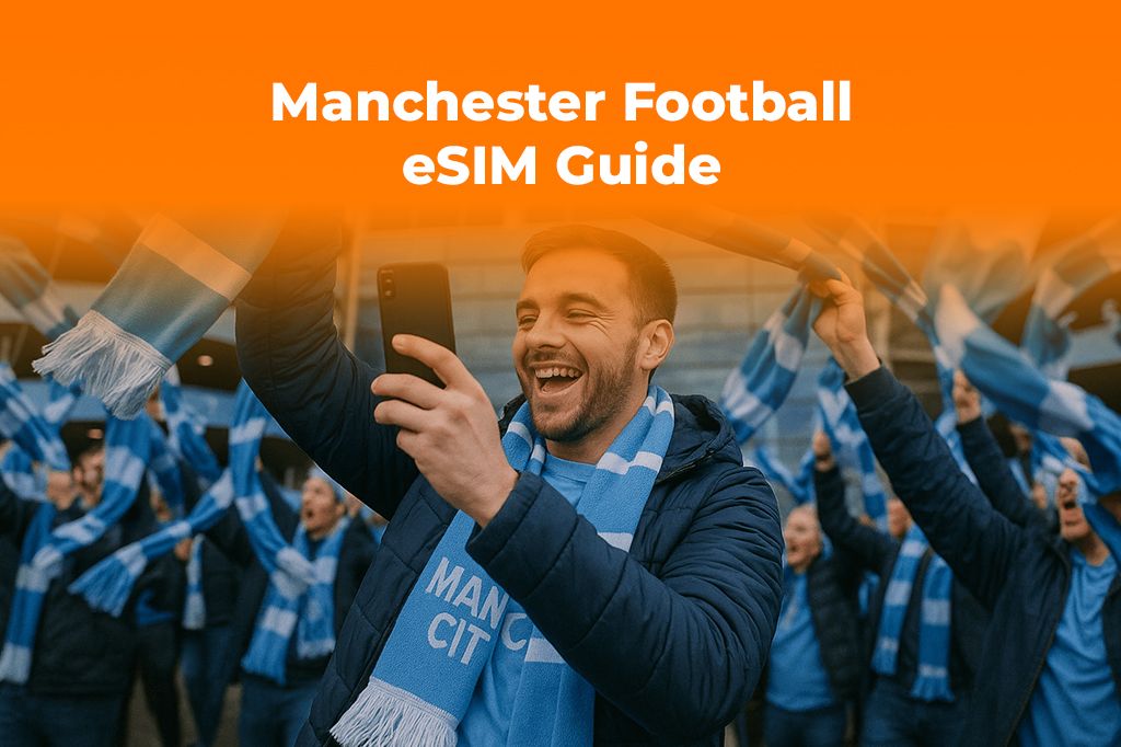 Football Travel Guide: Use an eSIM for Your Trip to Manchester