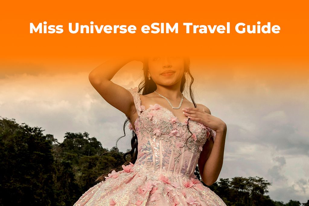 Miss Universe 2025: Get the Best eSIM for the Host Country