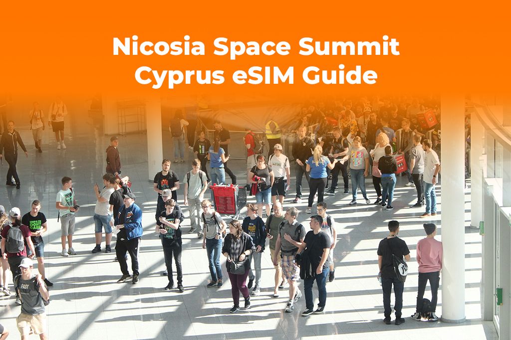 Attending the Nicosia Space Summit? Get a Cyprus eSIM Now