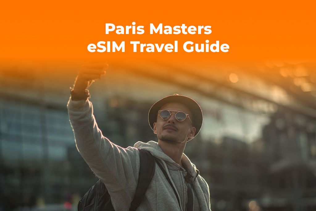 Data for Paris Masters: The Best eSIM for Your Trip to France