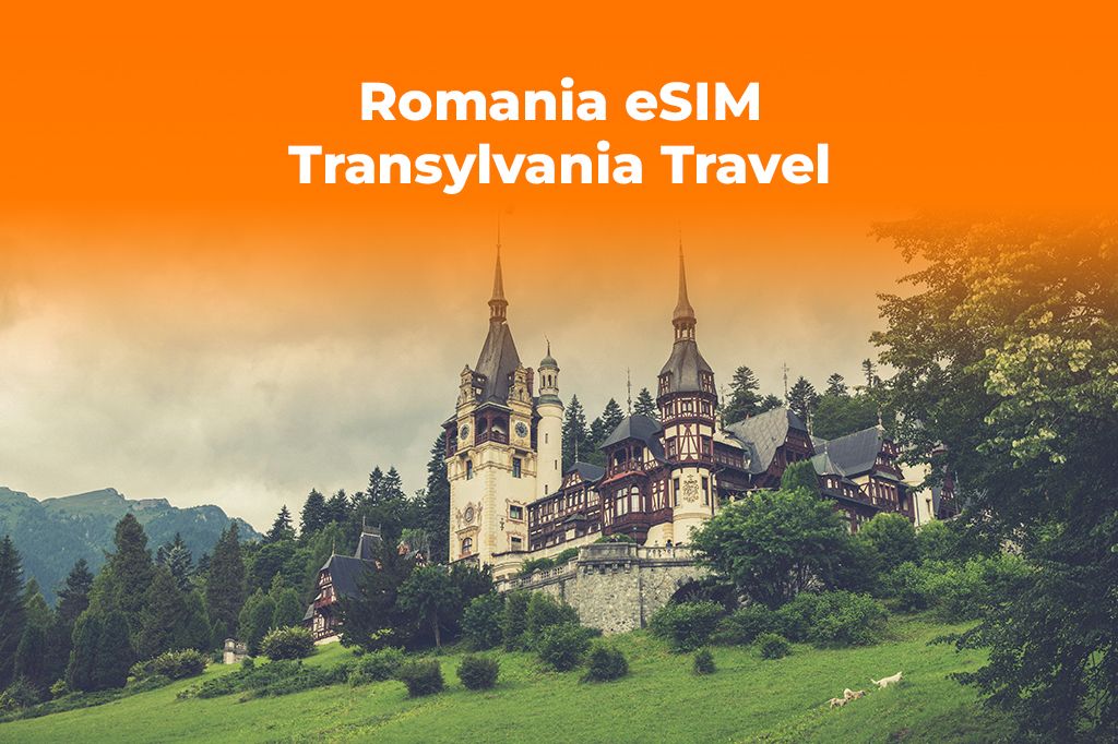Get Your Romania eSIM for a Spooky Transylvania Trip