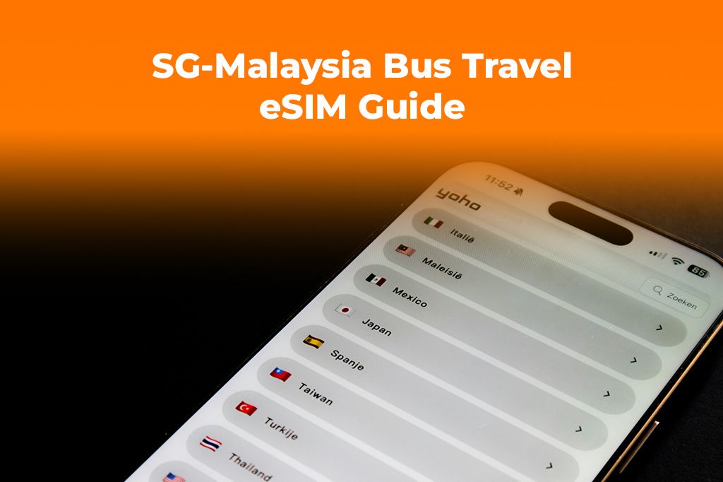 SG-Malaysia Bus Travel Updates: Stay Informed with an eSIM