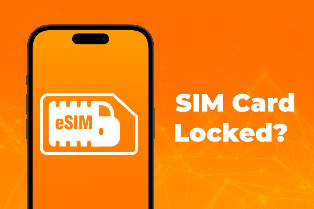 SIM Card Locked? What It Means and How to Fix It