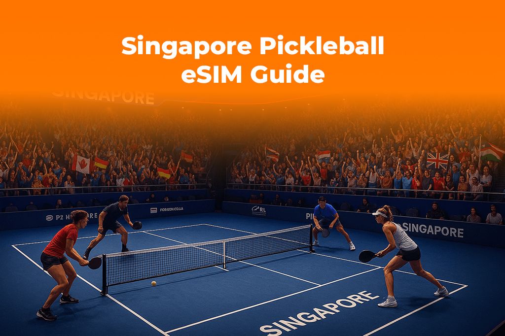 Singapore Pickleball Championship: eSIMs for Int'l Visitors