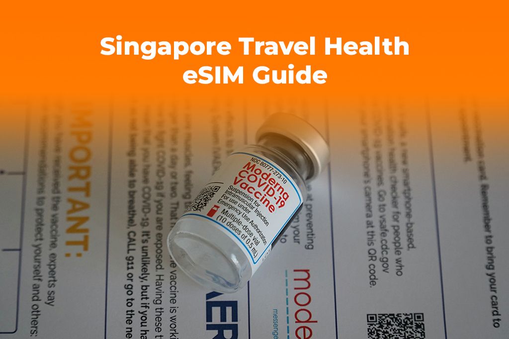COVID-19 Vaccine Updates & Data Needs for Singapore Travel