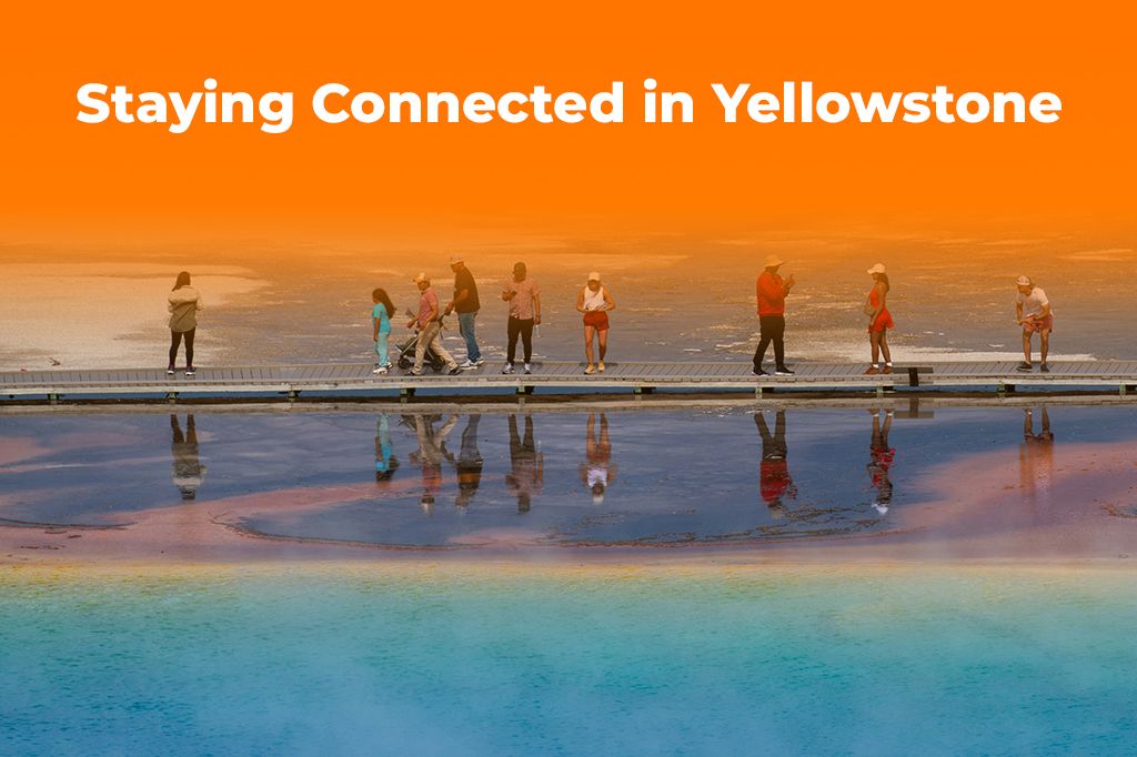 Staying Connected in Yellowstone: Best eSIM Data Plans for Parks
