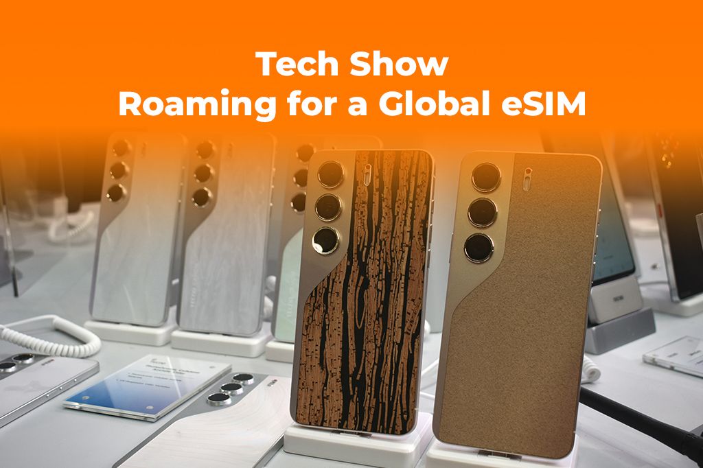 Tech Show 2025: Ditch Telco Roaming for a Global eSIM