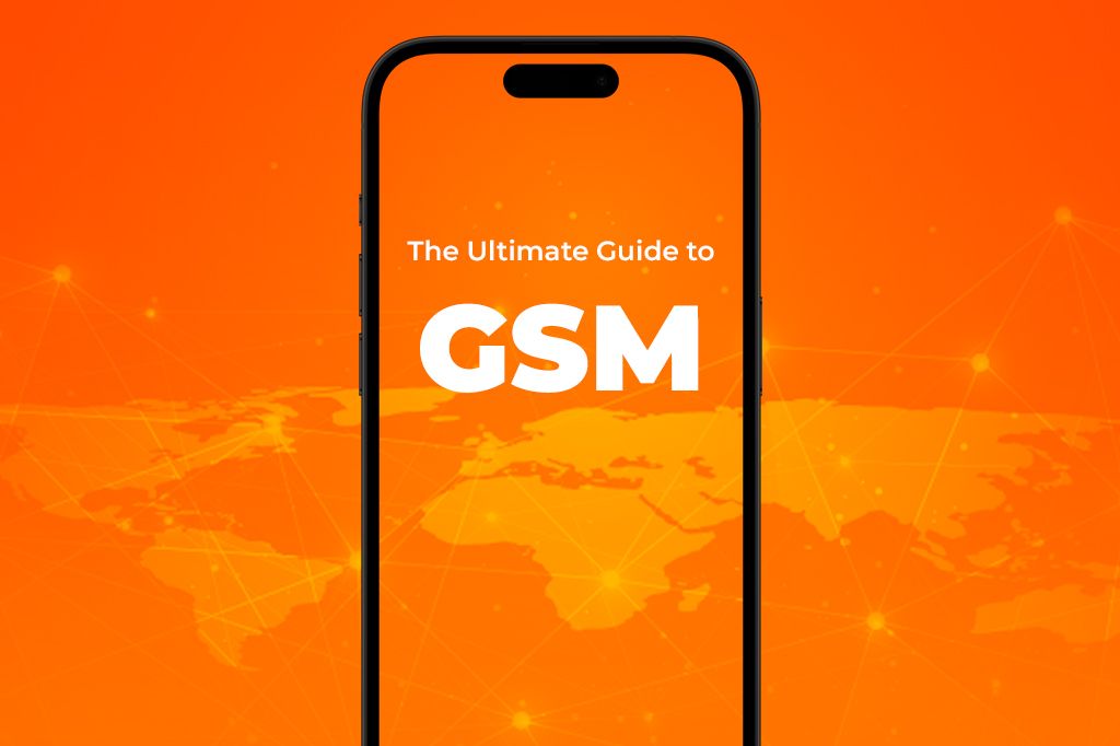 The Ultimate Guide to GSM: Everything You Need to Know