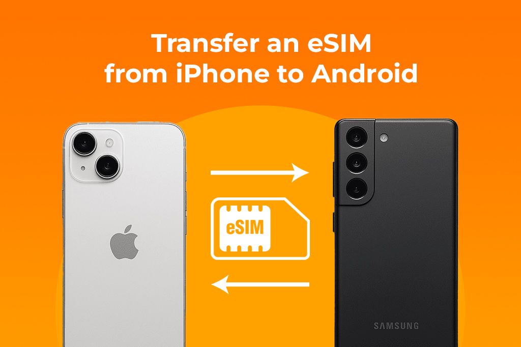 How to Transfer an eSIM from iPhone to Android (and Back)