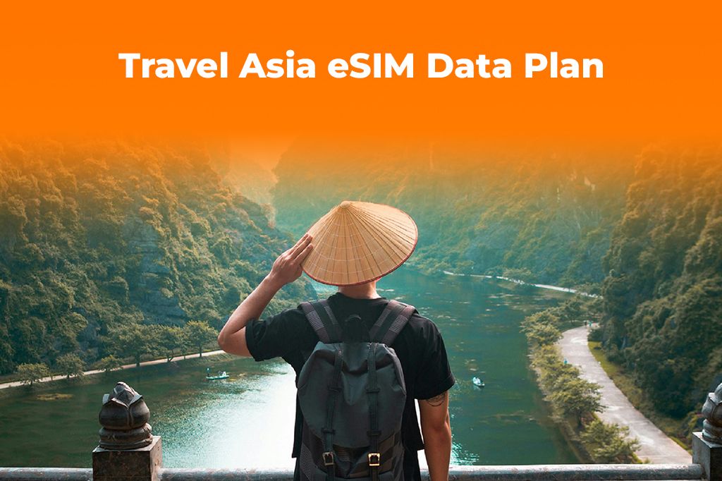 Traveling to Asia? Stay Informed with a Reliable eSIM Data Plan