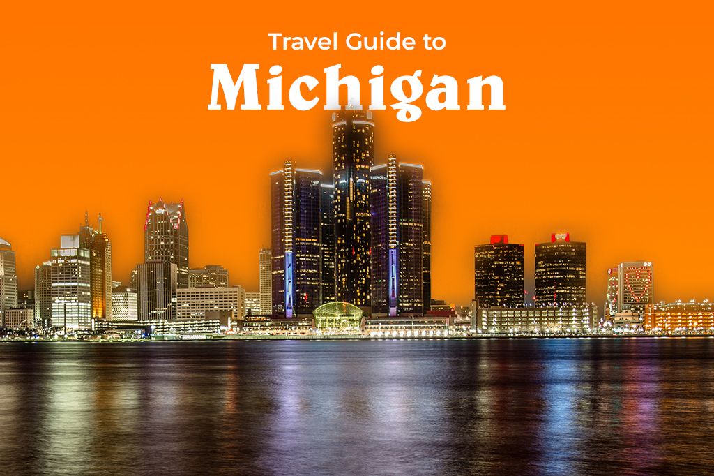 Travel Guide to Michigan, the Great Lakes State (2025)