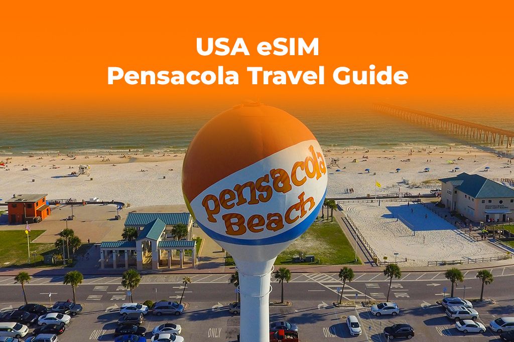 Visiting Pensacola? Get a USA eSIM for Weather & Travel Alerts