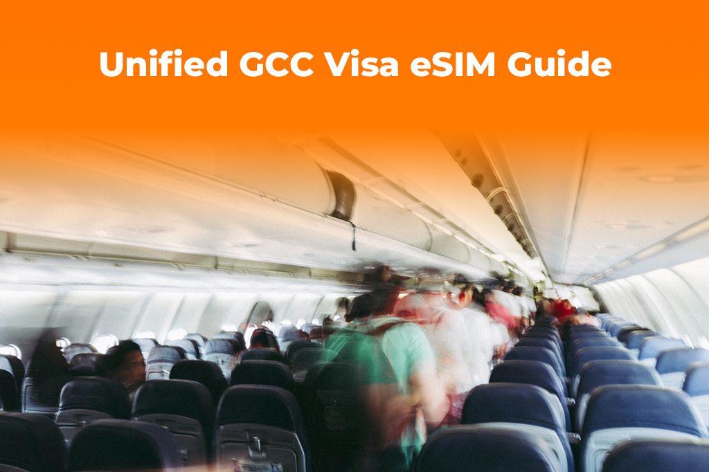 New Unified GCC Visa: One eSIM for Your Entire Gulf Trip