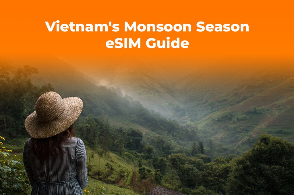 Vietnam's Monsoon Season: Stay Connected with a Tourist eSIM