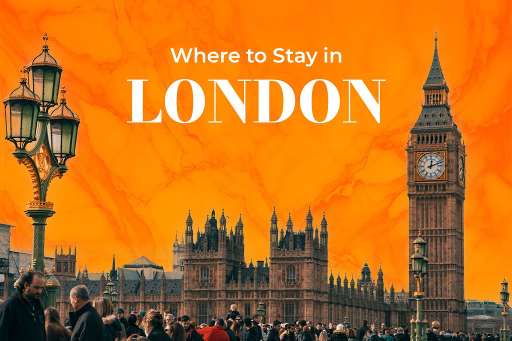 Where to Stay in London: A Neighborhood Guide for Curious Travelers
