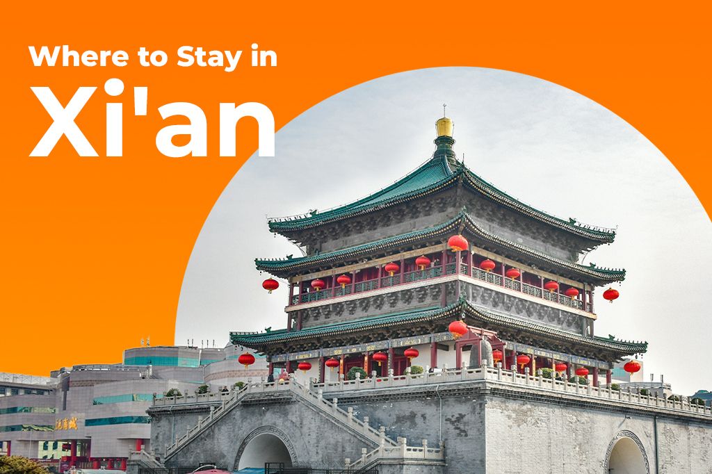 Where to Stay in Xi'an: Best Areas, Neighborhoods, and Hotels