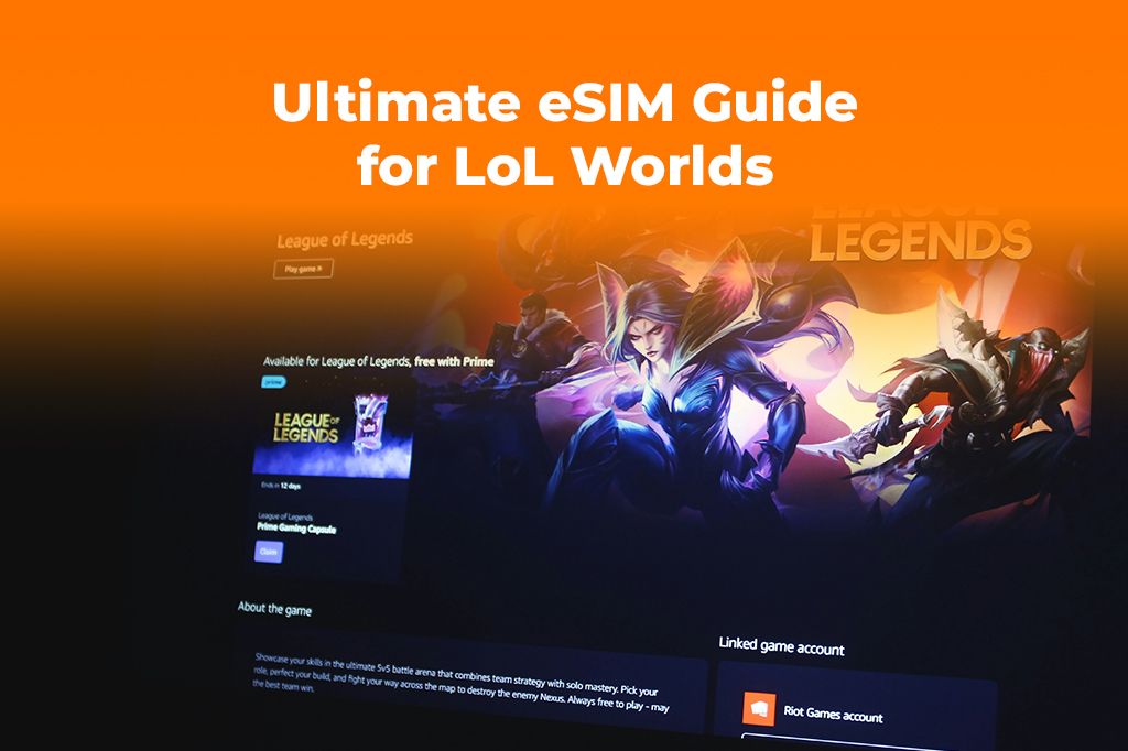 Your Ultimate eSIM Guide for LoL Worlds 2025 | Yoho Mobile